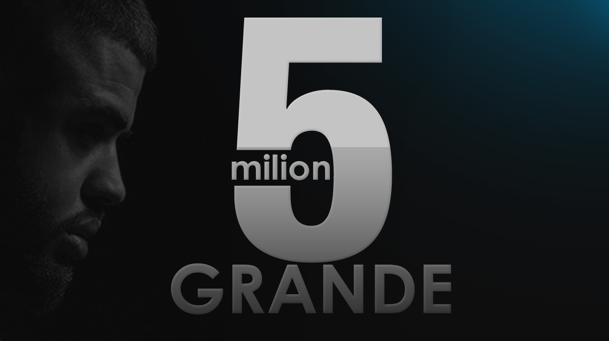 “Grande“ i kaloi 5 milion